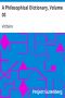 [Gutenberg 35623] • A Philosophical Dictionary, Volume 03